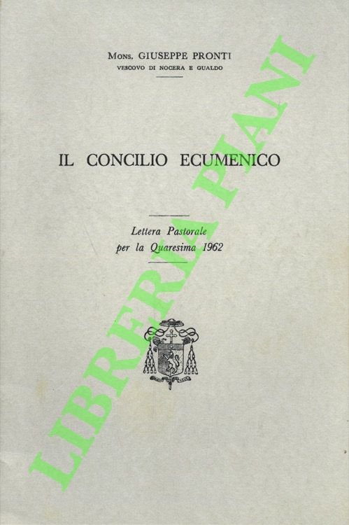 Il Concilio Ecumenico. Lettera Pastorale per la Quaresima 1962.