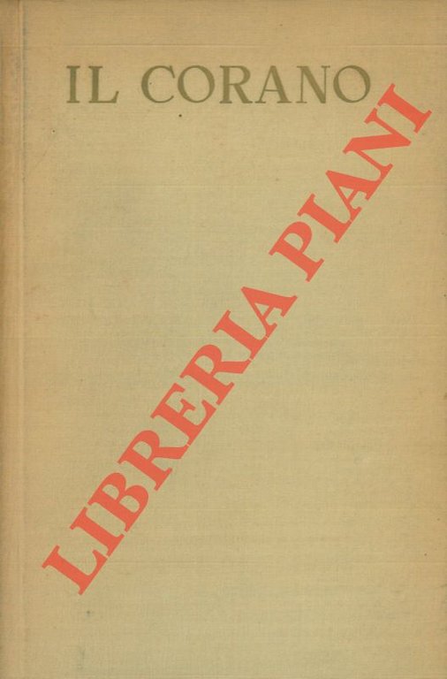 Il Corano. Nuova versione letterale italiana con pref. e note …