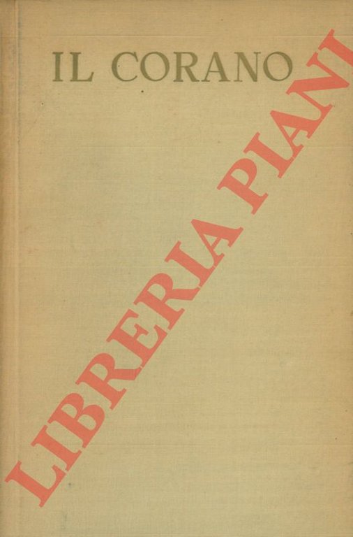 Il Corano. Nuova versione letterale italiana con pref. e note …