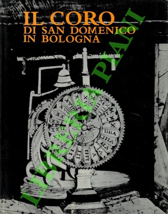 Il coro di San Domenico in Bologna.