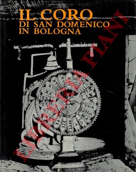 Il coro di San Domenico in Bologna.
