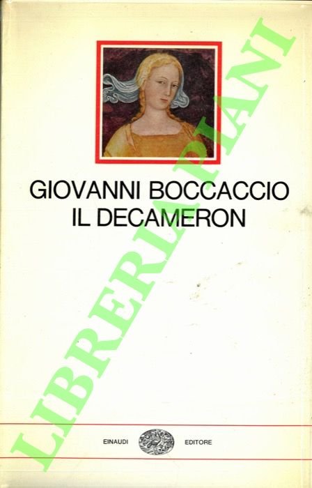 Il Decameron. Con un saggio di Erich Auerbach.