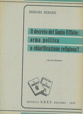 Il decreto del Santo Ufficio: arma politica o chiarificazione religiosa?