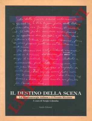 Il destino della scena. La drammaturgia italiana e il Premio …