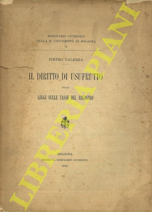 Il diritto di usufrutto nelle leggi sulle tasse del registro.