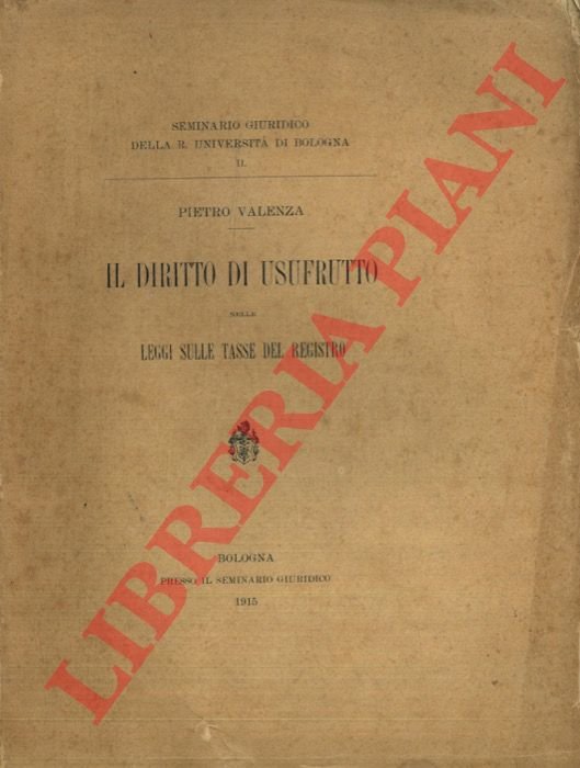 Il diritto di usufrutto nelle leggi sulle tasse del registro.