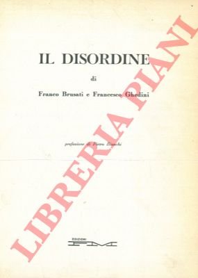 Il disordine.