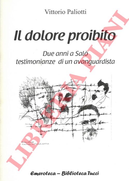Il dolore proibito. Due anni a Salò testimonianze di un …