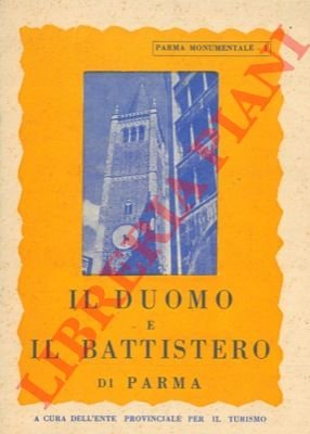 Il Duomo e il Battistero di Parma.