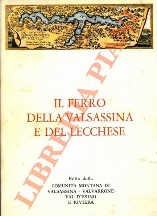 Il ferro della Valsassina e del Lecchese.