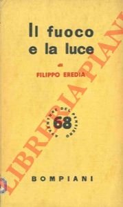 Il fuoco e la luce.
