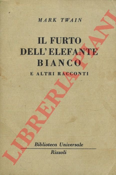 Il furto dell'elefante bianco e altri racconti