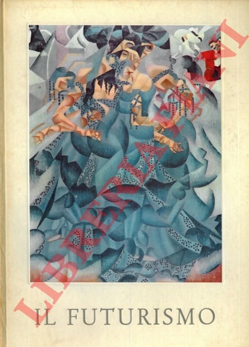 Il futurismo.