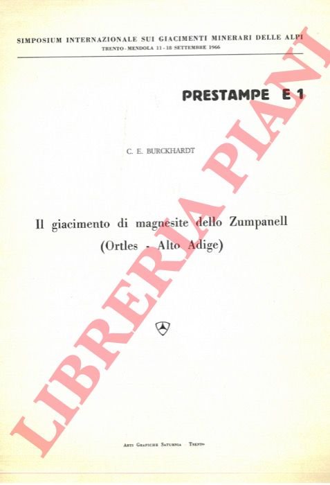 Il giacimento di magnesite dello Zumpanell (Ortles - Alto Adige) …