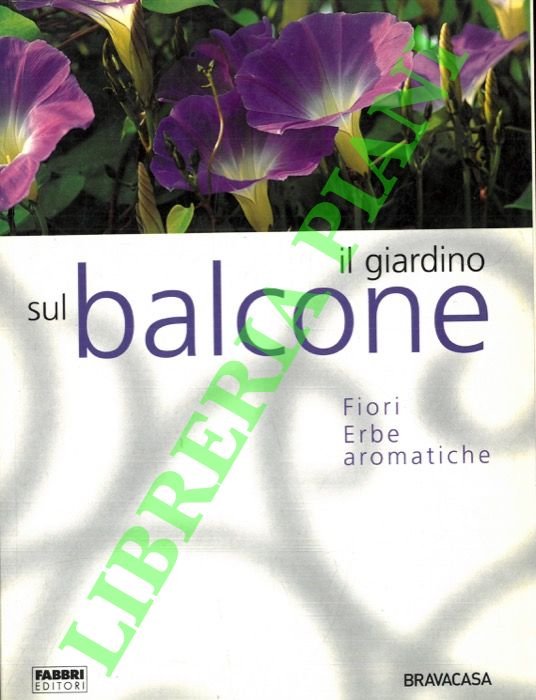 Il giardino sul balcone.
