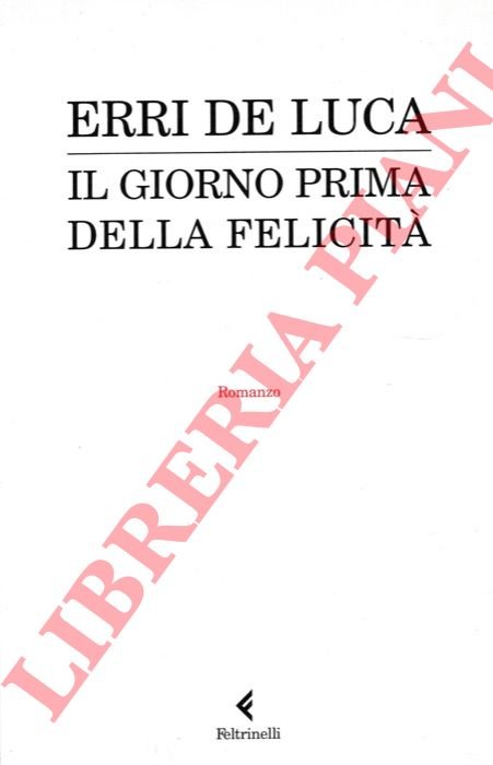 Il giorno prima della felicità.