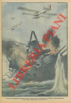 Il "Goeben" viene bombardato senza tregua dagli idrovolanti britannici.