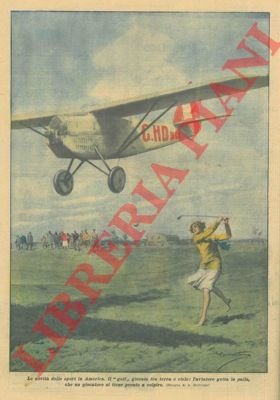 Il "golf" giocato fra terra e cielo: l'aviatore getta la …