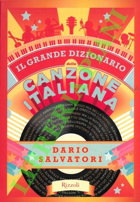 Il grande dizionario della canzone italiana.