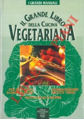Il grande libro della cucina vegetariana. | Immagine Gallery 2