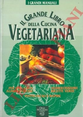 Il grande libro della cucina vegetariana. | Immagine Gallery 3