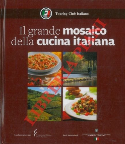 Il grande mosaico della cucina italiana.