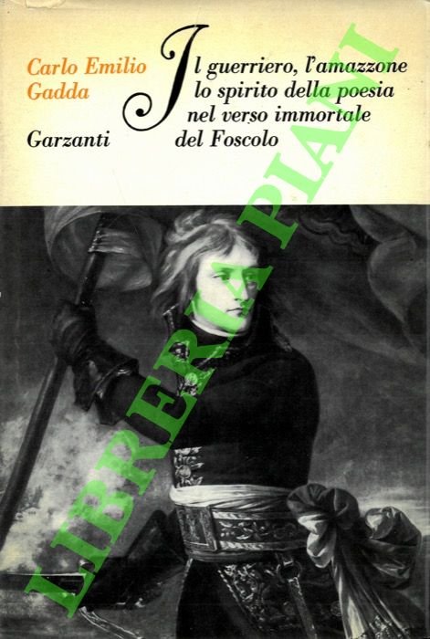 Il guerriero, l'amazzone lo spirito della poesia nel verso immortale …