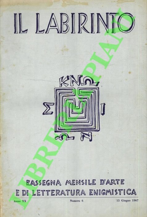 Il labirinto. 1967. Rassegna mensile d'arte e di letteratura enigmistica.