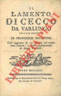 Il lamento di Cecco da Varlungo. Idillio erotico.