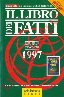 Il libro dei fatti. Un milione di informazioni. 1997.