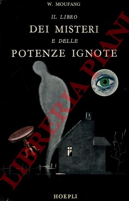 Il libro dei misteri e delle potenze ignote. Antologia di …