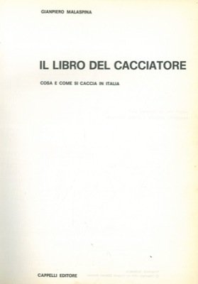 Il libro del cacciatore. Cosa e come si caccia in … | Immagine Gallery 2