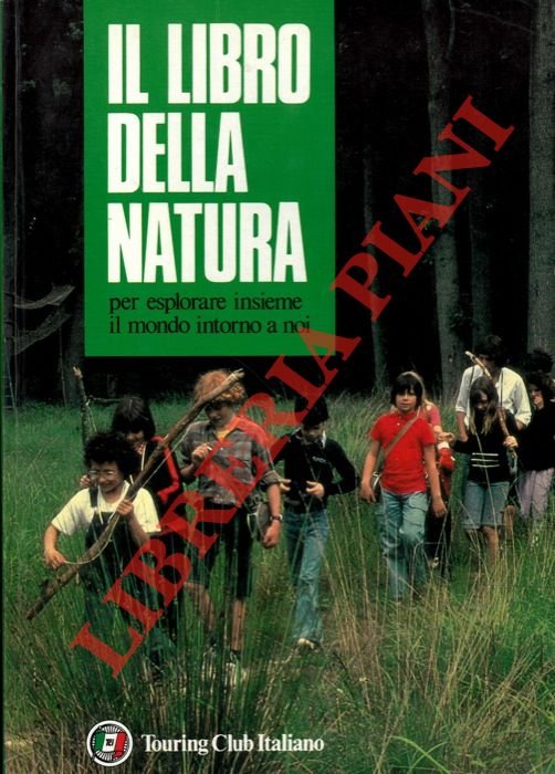 Il libro della natura per esplorare insieme il mondo intorno …