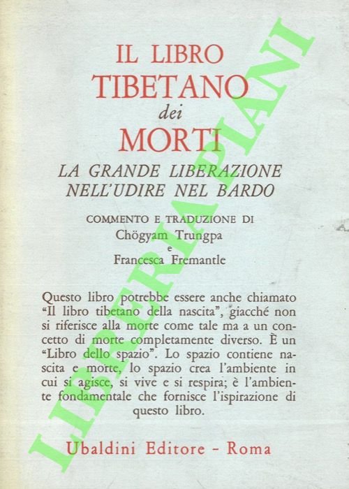 Il libro tibetano dei morti. La grande liberazione nell'udire il …