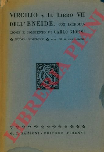 Il libro VII dell'Eneide. Con introduzione e commento di Carlo … | Immagine Gallery 3