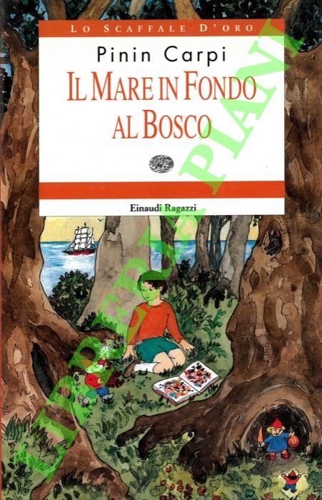 Il mare in fondo al bosco.