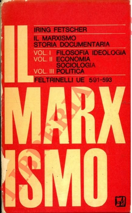 Il marxismo. Storia documentaria.