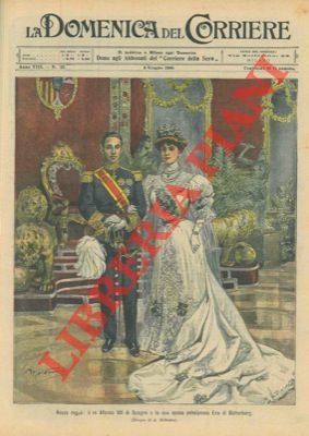 Il matrimonio di Re Alfonso XIII di Spagna e la …