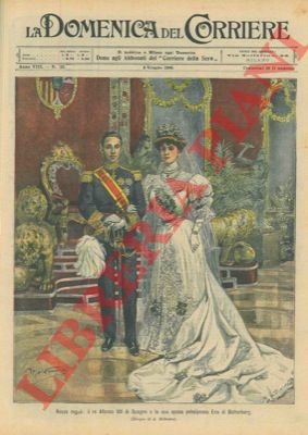 Il matrimonio di Re Alfonso XIII di Spagna e la …