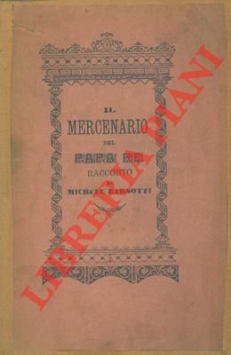 Il mercenario del Papa Re.