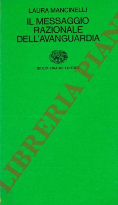 Il messaggio razionale dell'avanguardia.