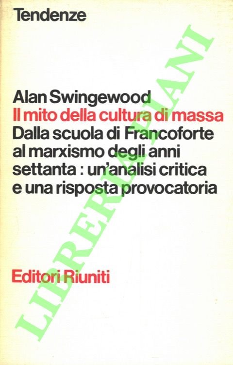Il mito della cultura di massa.