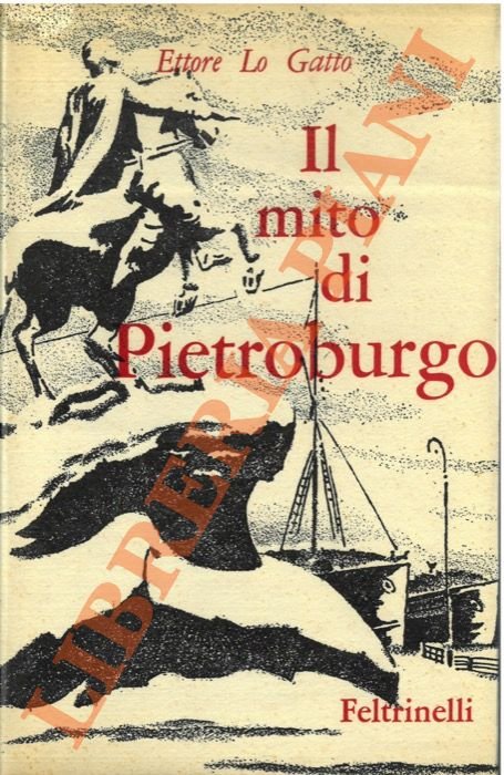 Il mito di Pietroburgo. Storia, leggenda, poesia.