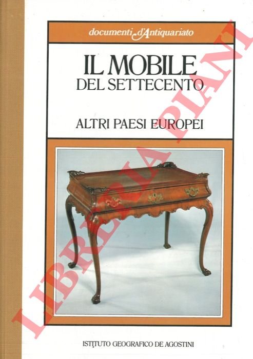 Il mobile del settecento. IV. Altri paesi europei.