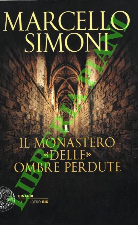 Il monastero delle ombre perdute.