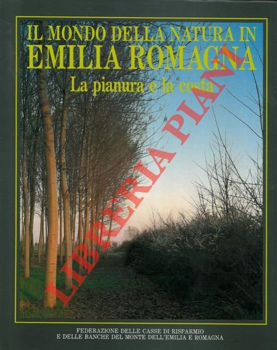 Il mondo della natura in Emilia Romagna. La pianura e …