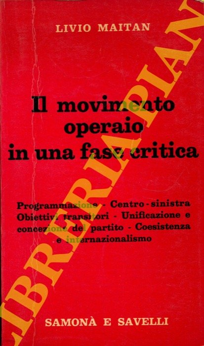 Il movimento operaio in una fase critica.