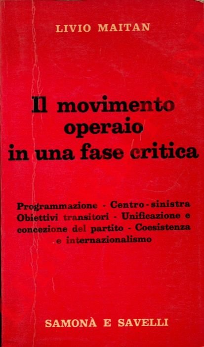 Il movimento operaio in una fase critica.