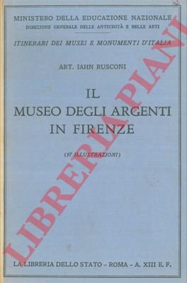 Il Museo degli argenti in Firenze.