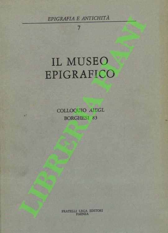 Il museo epigrafico.